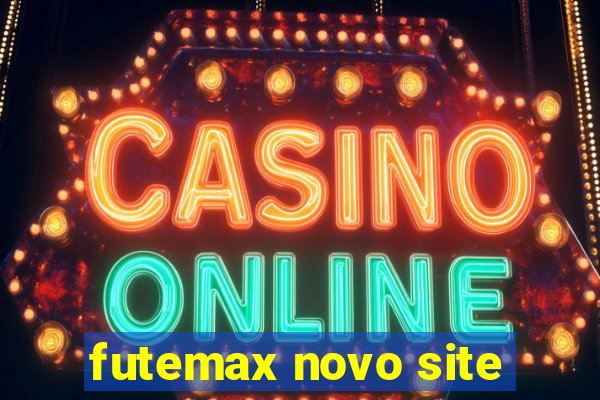 futemax novo site